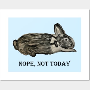 Nope, not today – black and white rabbit Posters and Art